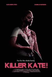 Постер фильма: Убийца Кэйт!