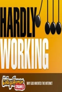 Постер фильма: Hardly Working
