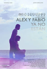 Постер фильма: Alex y Fabio Ya No Están