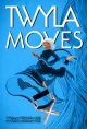 Twyla Moves