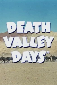 Постер фильма: Death Valley Days