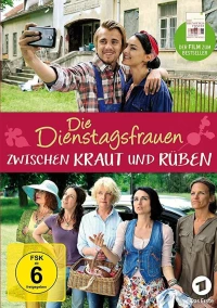 Постер фильма: Die Dienstagsfrauen: Zwischen Kraut und Rüben