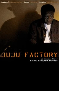 Постер фильма: Juju Factory