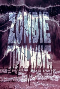 Постер фильма: Приливная волна зомби