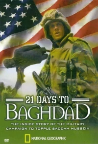 Постер фильма: National Geographic: 21 Days to Baghdad