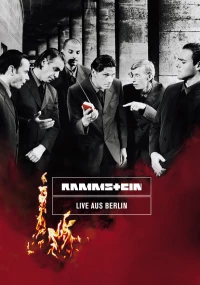 Постер фильма: Rammstein: Live aus Berlin