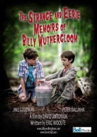 Постер фильма: Странные и жуткие воспоминания Билли Уазерглюма