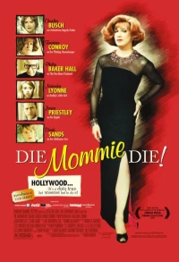 Постер фильма: Умри, мамочка, умри