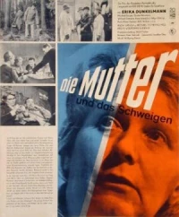 Постер фильма: Мать и безмолвие