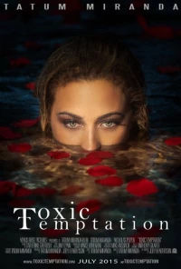 Постер фильма: Toxic Temptation