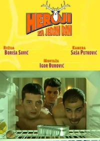 Постер фильма: Heroji za jedan dan