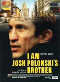 Постер фильма: Я брат Джоша Полонского