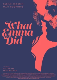 Постер фильма: What Emma Did