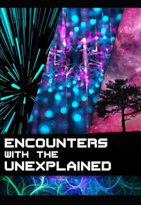 Постер фильма: Encounters with the Unexplained