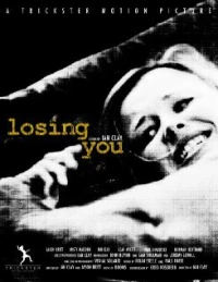 Постер фильма: Losing You