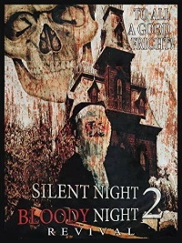 Постер фильма: Silent Night, Bloody Night 2: Revival