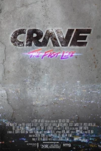 Постер фильма: Crave: The Fast Life