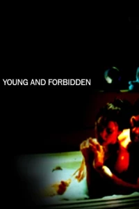 Постер фильма: Young & Forbidden