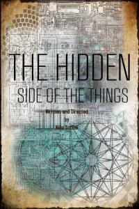 Постер фильма: The Hidden Side of the Things