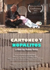Постер фильма: Cartoneo y nopalitos