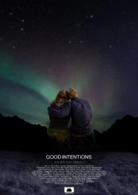 Постер фильма: Good Intentions