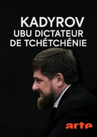 Постер фильма: Kadyrov, Ubu dictateur de Tchétchénie