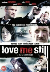 Постер фильма: Love Me Still