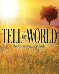 Постер фильма: Tell the World
