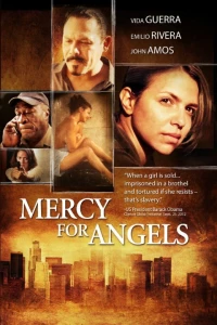 Постер фильма: Mercy for Angels