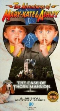 Постер фильма: The Adventures of Mary-Kate & Ashley: The Case of Thorn Mansion