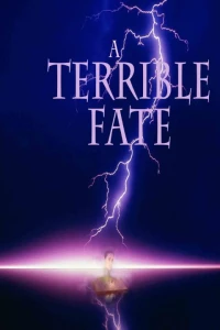 Постер фильма: A Terrible Fate