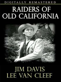 Постер фильма: Raiders of Old California