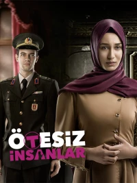 Постер фильма: Ötesiz İnsanlar