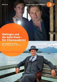 Постер фильма: Hattinger und die kalte Hand - Ein Chiemseekrimi