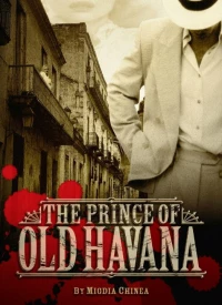 Постер фильма: The Prince of Old Havana