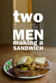 Two Naked Men Making a Sandwich