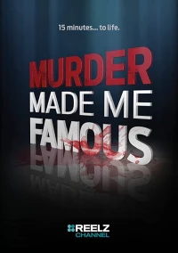 Постер фильма: Murder Made Me Famous