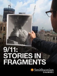 Постер фильма: 9/11: Stories in Fragments
