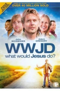 Постер фильма: Что бы сделал Иисус?