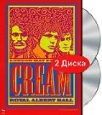 Постер фильма: Cream: Royal Albert Hall, London May 2-3-5-6 2005