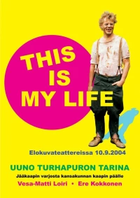 Постер фильма: Uuno Turhapuro - This Is My Life