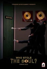 Постер фильма: Who Stole the Soul?