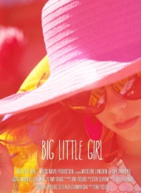 Постер фильма: Big Little Girl