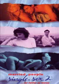 Постер фильма: Женатые пары и секс на стороне 2: К счастью или к несчастью