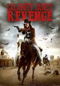 Постер фильма: Calamity Jane's Revenge