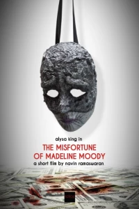 Постер фильма: The Misfortune of Madeline Moody