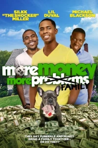 Постер фильма: More Money, More Family