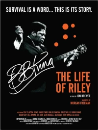 Постер фильма: Б.Б. Кинг: Жизнь Райли