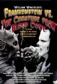 Постер фильма: Frankenstein vs. the Creature from Blood Cove