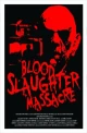 Blood Slaughter Massacre